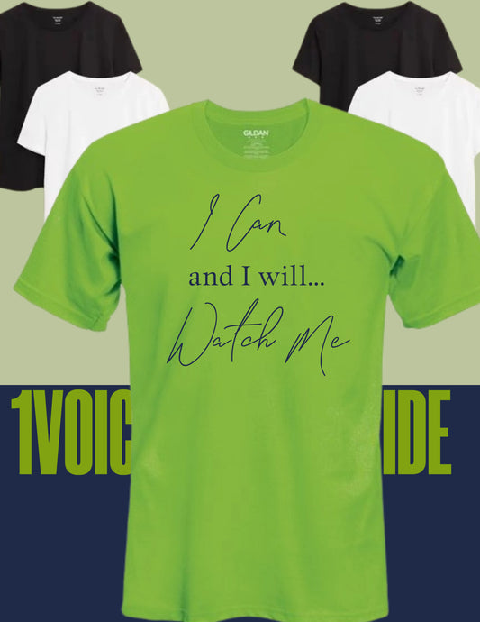 I Can and I Will T-Shirt